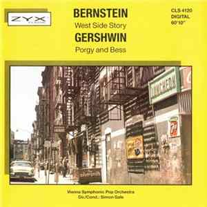 Leonard Bernstein, George Gershwin, Vienna Symphonic Pop Orchestra, Simon Gale - West Side Story / Porgy And Bess FLAC album