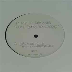 Plastic Dreams - Fuse (Move Your Body) FLAC album
