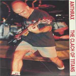 Anthrax - Clash Of Titans FLAC album