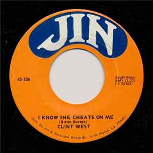 Clint West - I Know She Cheats On Me / Hi-Heel Sneakers FLAC album