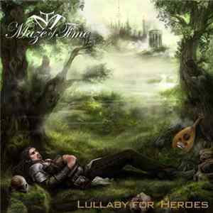 Maze of Time - Lullaby For Heroes FLAC album