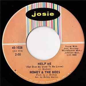 Honey And The Bees - Help Me (Get Over My Used To Be Lover) / We Got To Stay Together FLAC album