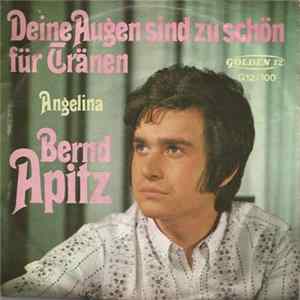 Bernd Apitz - Deine Augen Sind Zu Schön Für Tränen FLAC album