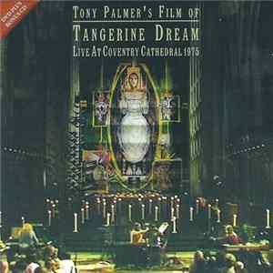 Tony Palmer's Film Of Tangerine Dream - Live At Coventry Cathedral 1975 FLAC album