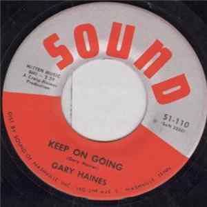 Gary Haines - Keep On Going / I Want To Sing FLAC album
