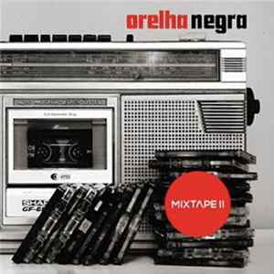 Orelha Negra - Mixtape II FLAC album