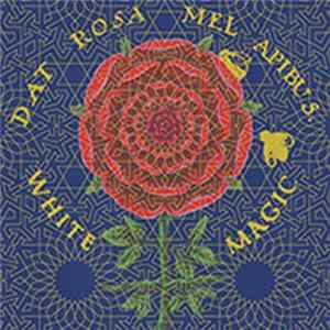 White Magic - Dat Rosa Mel Apibus FLAC album