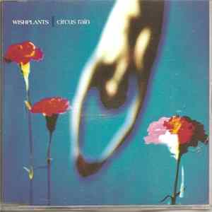 Wishplants - Circus Rain FLAC album