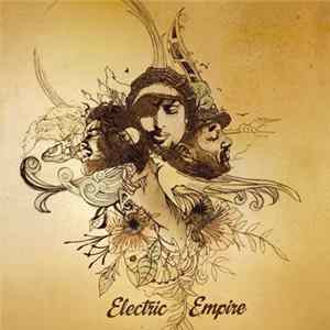 Electric Empire - Electic Empire FLAC album