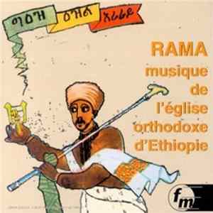 Rama - Musique de l'église orthodoxe d'Ethiope FLAC album