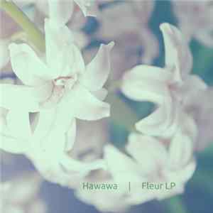 Hawawa - Fleur LP FLAC album