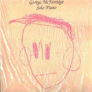 George McFetridge - Solo Piano FLAC album