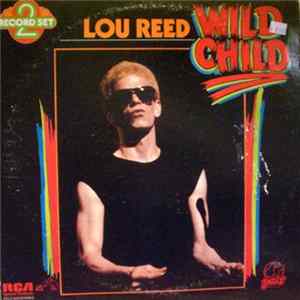 Lou Reed - Wild Child FLAC album