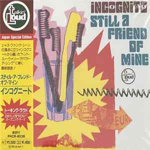 Incognito - Still A Friend Of Mine FLAC album