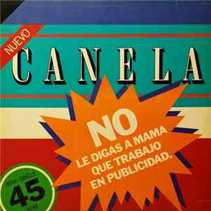Canela - No Le Digas A Mama Que Trabajo En Publicidad FLAC album