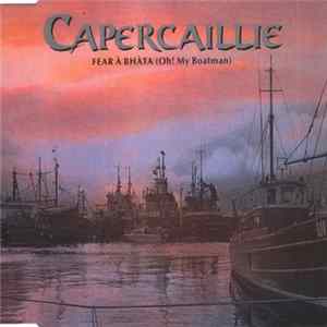 Capercaillie - Fear À Bhàta (Oh! My Boatman) FLAC album