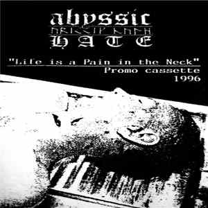 Abyssic Hate - Life Is A Pain In The Neck FLAC album