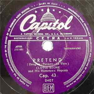 Cliffie Stone And His Hometown Hepcats - Pretend / The Last Round-up FLAC album