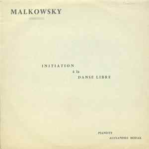 Malkovsky, Alexandre Bodak - Initiation À La Danse Libre (Disque De Travail N° II) FLAC album