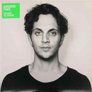 Salem Al Fakir - Ignore This FLAC album