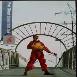 Paul Gilbert - Space Ship Live FLAC album