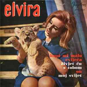 Elvira - Kupi Mi Malo Cvijeća FLAC album
