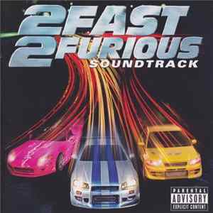 Various - 2 Fast 2 Furious (Soundtrack) FLAC album