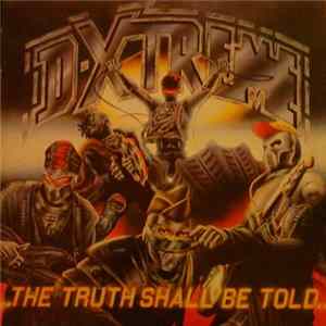 D-Xtreme - The Truth Shall Be Told FLAC album