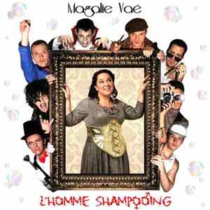Magalie Vaé - L'Homme Shampooing FLAC album