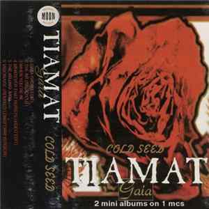 Tiamat - Gaia / Cold Seed FLAC album