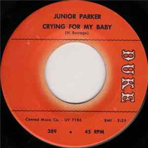 Junior Parker - Crying For My Baby / Guess You Don't Know (The Golden Rule) FLAC album