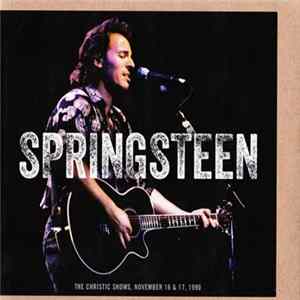 Springsteen - The Christic Shows, November 16 & 17, 1990 FLAC album