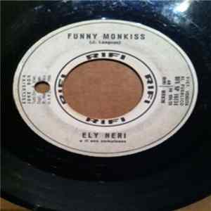 Ely Neri E Il Suo Complesso - The Monkiss / Funny Monkiss FLAC album