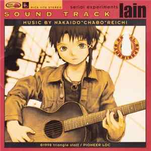 Nakaido"Chabo"Reichi = 仲井戸"Chabo"麗市 - Serial Experiments Lain Sound Track FLAC album