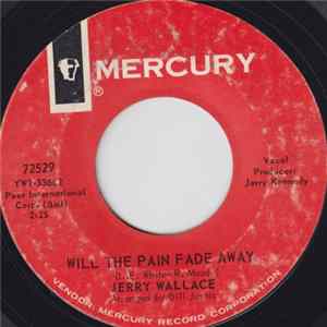 Jerry Wallace - Will The Pain Fade Away FLAC album