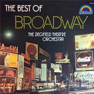 The Ziegfield Theatre Orchestra - The Best Of Broadway FLAC album