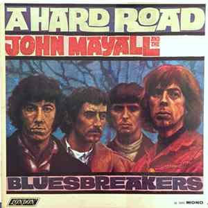 John Mayall And The Bluesbreakers - A Hard Road FLAC album