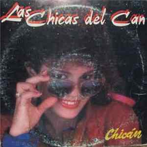 Las Chicas Del Can - Chicán FLAC album