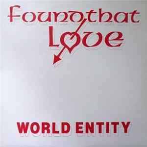 World Entity - Found That Love FLAC album