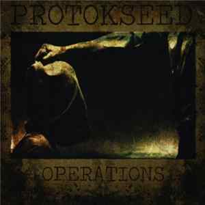 Protokseed - Operations FLAC album