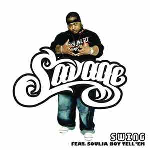 Savage Feat. Soulja Boy Tell'Em - Swing FLAC album