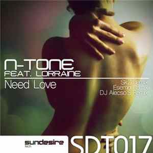 N-Tone Feat. Lorraine - Need Love FLAC album