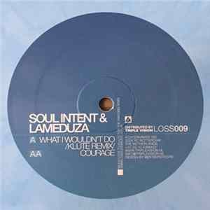 Soul Intent & LaMeduza - What I Wouldn't Do (Klute Remix) FLAC album