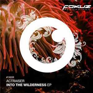 Actraiser - Into The Wilderness EP FLAC album