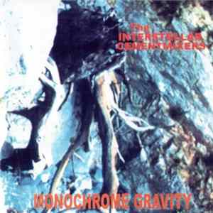 The Interstellar Cementmixers - Monochrome Gravity FLAC album