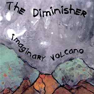 Diminisher, The - Imaginary Volcano FLAC album