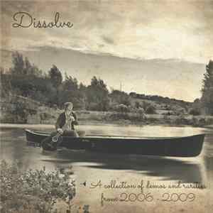 Gaz Brookfield - Dissolve (Demos & Rarities 2006 - 2009) FLAC album
