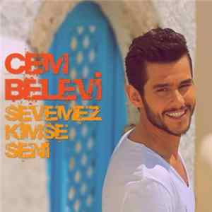 Cem Belevi - Sevemez Kimse Seni FLAC album