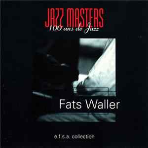 Fats Waller - Jazz Masters (100 Ans De Jazz) FLAC album