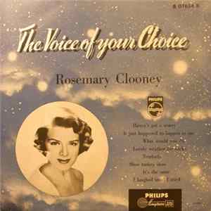 Rosemary Clooney - The Voice Of Your Choice FLAC album